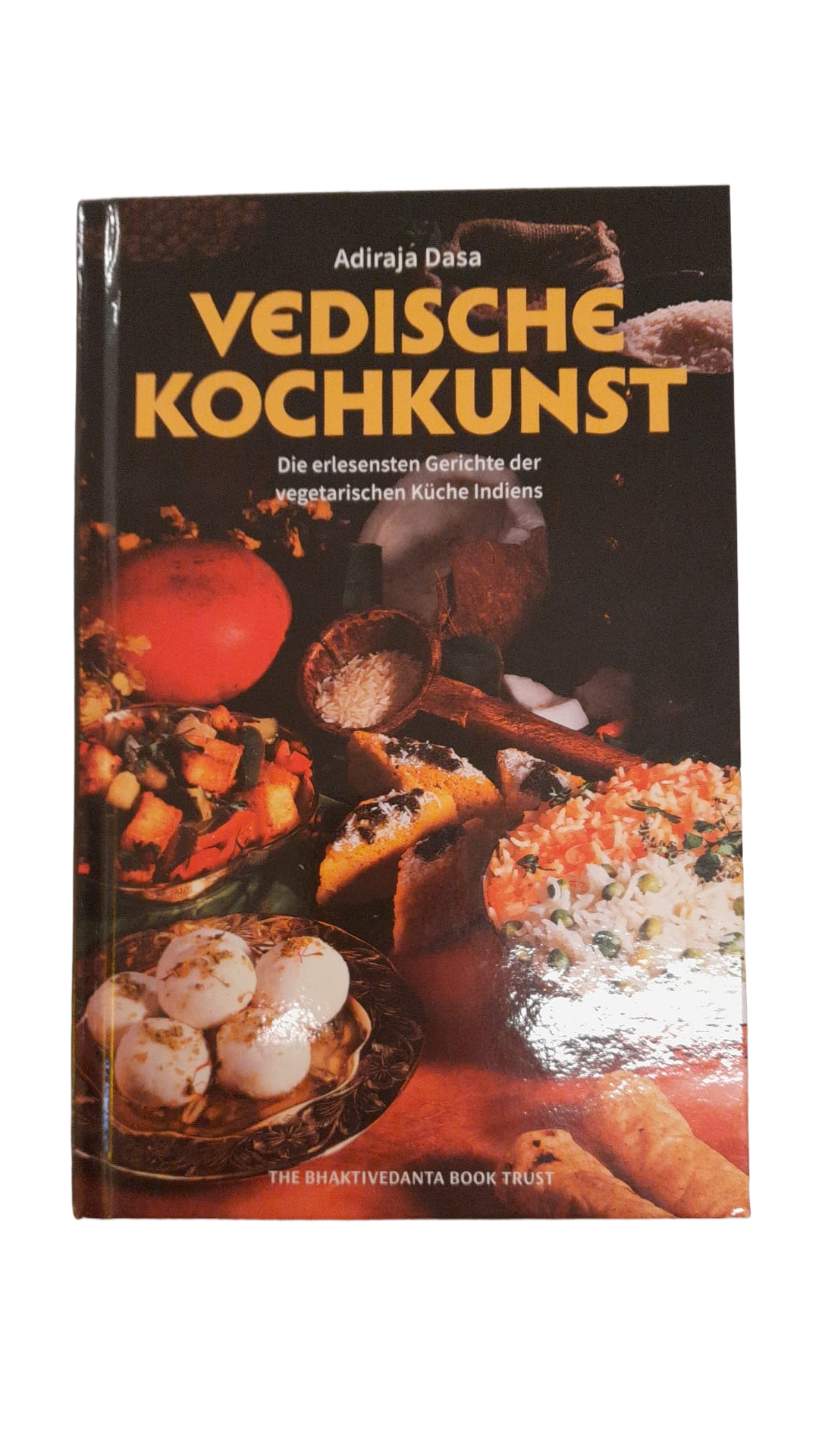 Vedische Kochkunst - Adiraja Dasa